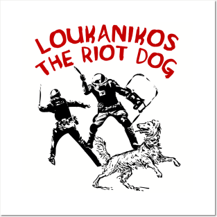 Loukanikos The Riot Dog - Anarchist, Socialist, Protest Posters and Art